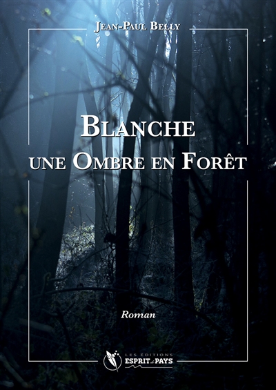 Blanche, une ombre en forêt