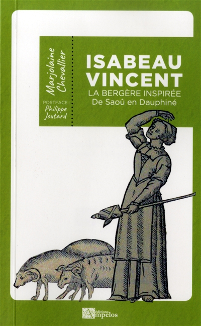 Isabeau Vincent : la bergère inspirée de Saoû en Dauphiné
