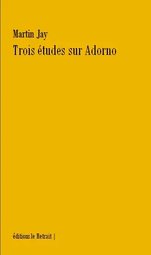 Trois études sur Adorno