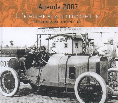 L'épopée automobile : d'hier à aujourd'hui : agenda 2007