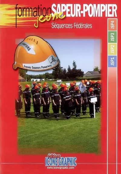Formation jeune sapeur-pompier : séquences fédérales JSP1, JSP2, JSP3, JSP4