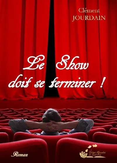 Le show doit se terminer !