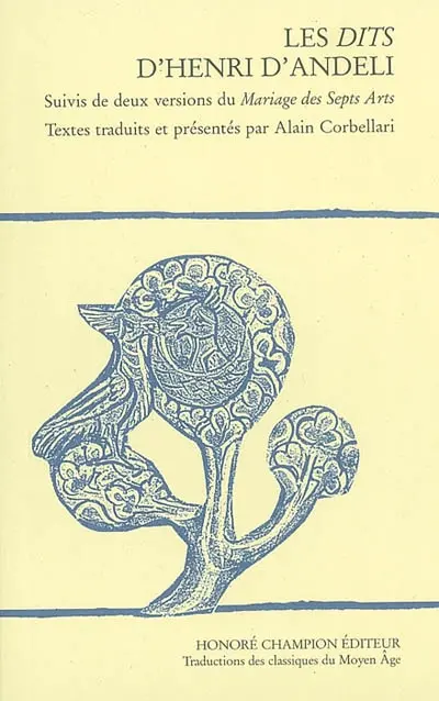 Les dits d'Henri d'Andeli. Deux versions du Mariage des sept arts