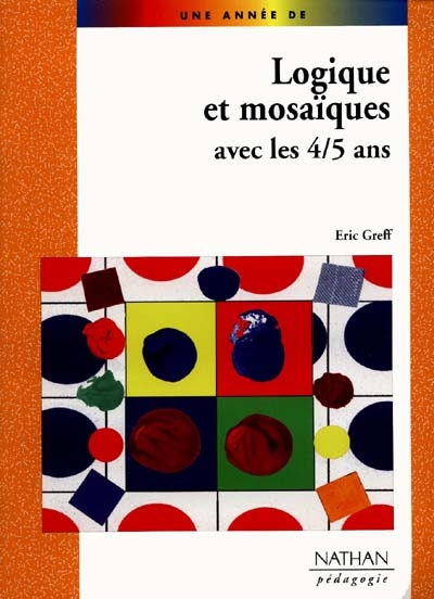 Logique et mosaïques avec les 4/5 ans