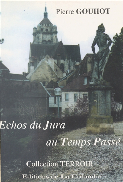 Echos du Jura au temps passé