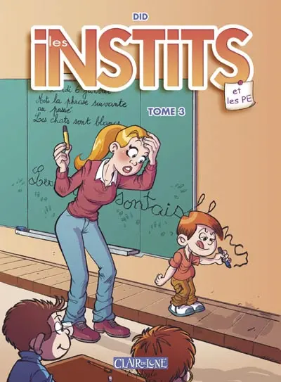 Les instits. Vol. 3. Cas d'école