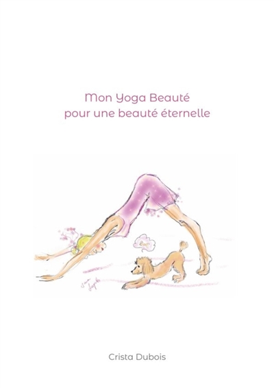 Mon Yoga Beauté pour une...