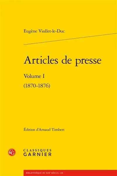 Articles de presse. Vol. 1. 1870-1876