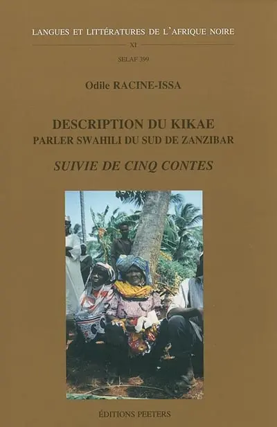 Description du kikae : parler swahili du sud de Zanzibar. Cinq contes
