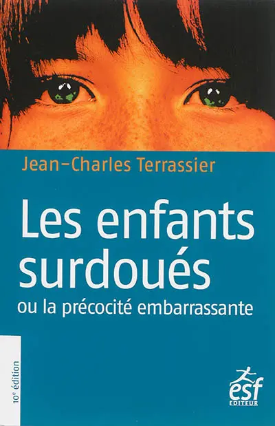 Les enfants surdoués ou La précocité embarrassante