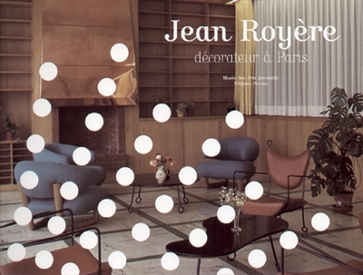 Jean Royère : décorateur à Paris