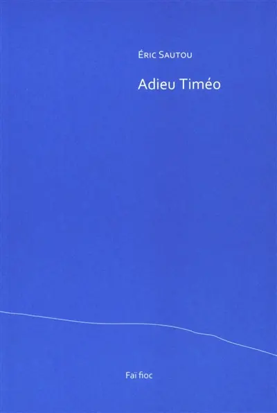 Adieu Timéo