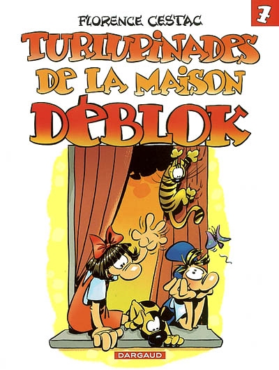 Les Déblok. Vol. 7. Turlupinades de la maison Déblok