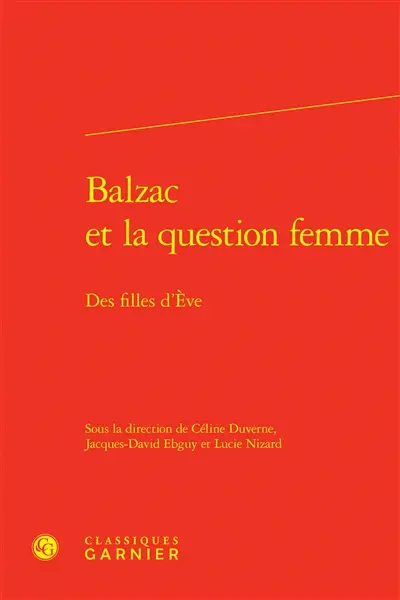 Balzac et la question femme : des filles d'Eve