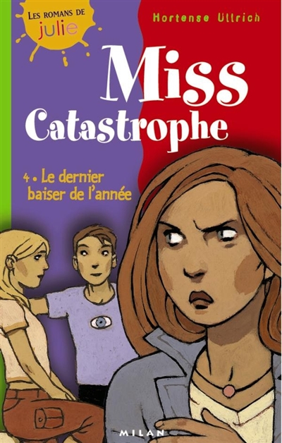 Miss Catastrophe. Vol. 4. Le dernier baiser de l'année