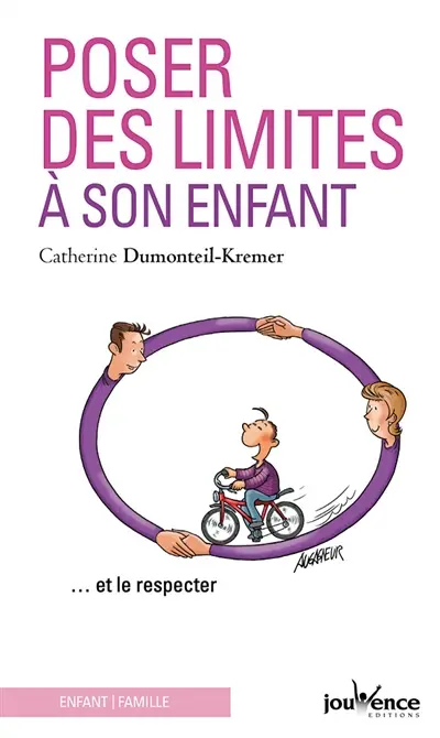 Poser des limites à son enfant : et le respecter