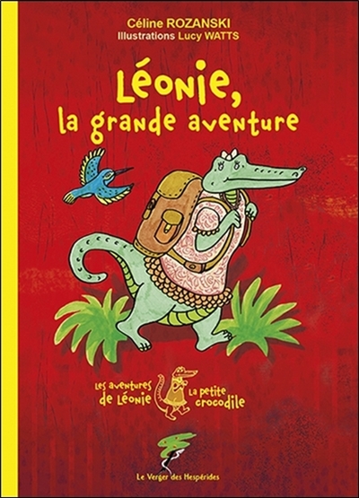 Les aventures de Léonie, la petite crocodile. Léonie, la grande aventure