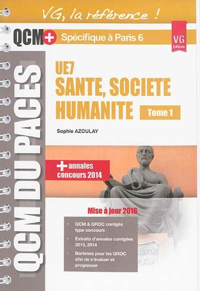 UE7 santé, société, humanité : optimisé pour Paris 6. Vol. 1