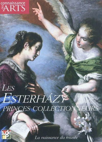 Les Esterhazy, princes collectionneurs : la naissance du musée