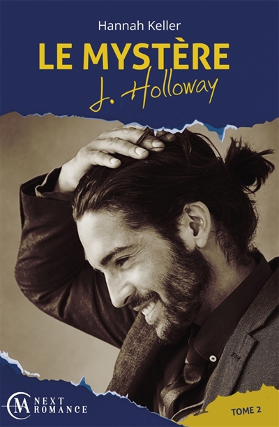 Le mystère J. Holloway. Vol. 2