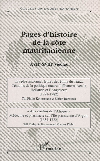 Pages d'histoire de la côte mauritanienne : XVIIe-XVIIIe siècles