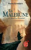 La Malerune. Vol. 1. Les...
