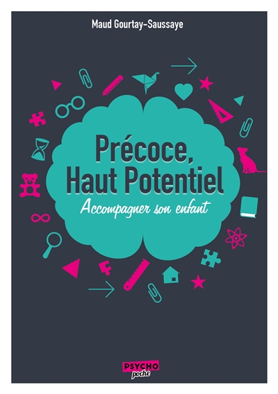 Précoce, haut potentiel :...