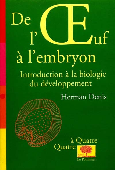 De l'oeuf à l'embryon : introduction à la biologie du développement