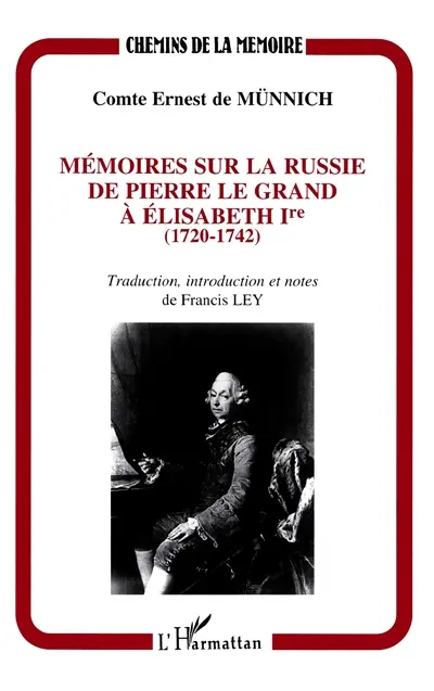 Mémoires sur la Russie de Pierre le grand à Elisabeht Iere (1720-1742)