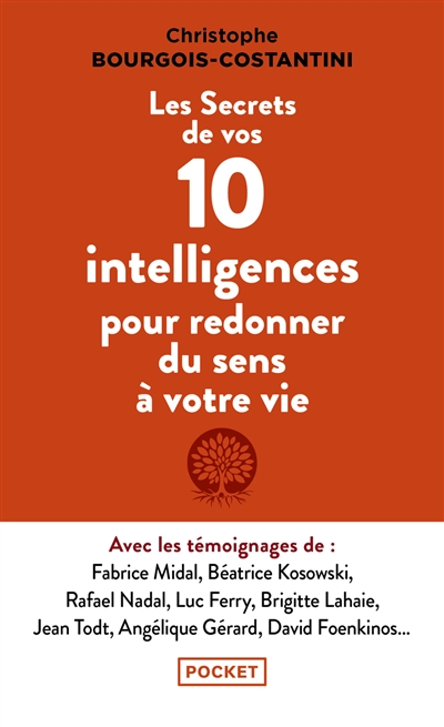Les secrets de vos 10 intelligences pour redonner du sens à votre vie
