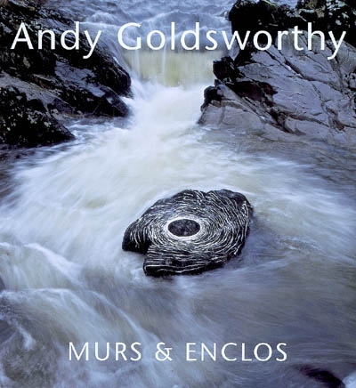 Murs et enclos : Andy Goldsworthy