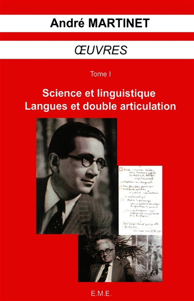 Oeuvres. Vol. 1. Science et linguistique, langues et double articulation