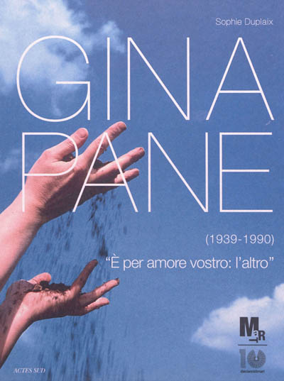 Gina Pane, 1939-1990 : e per amore vostro, l'altro : exposition, Trento e Rovereto, Museo d'arte moderna e contemporanea, dal 17 marzo all' 8 luglio 2012