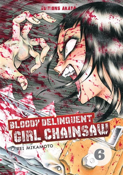 Bloody delinquent girl chainsaw. Vol. 6