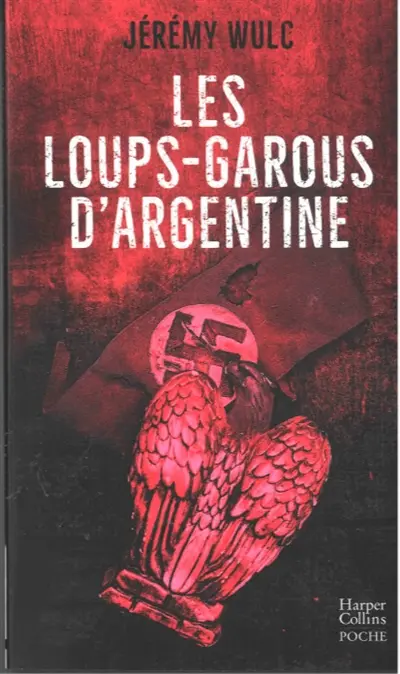Les loups-garous d'Argentine : thriller