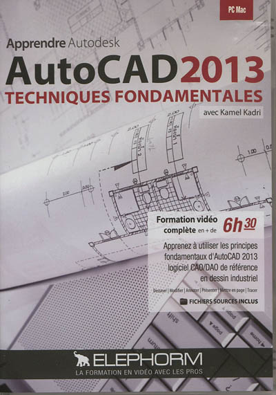 Apprendre Autodesk Autocad 2013 : techniques fondamentales