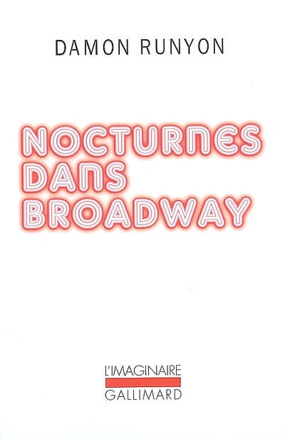 Nocturnes dans Broadway : et autres nouvelles