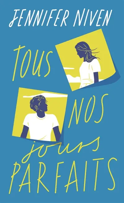 Tous nos jours parfaits