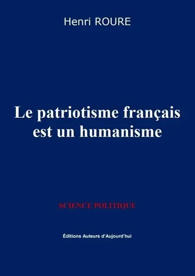 Le patriotisme français est un humanisme