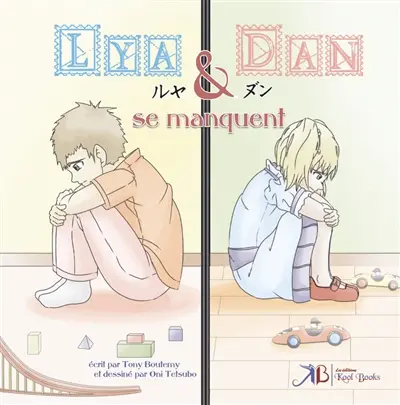 Lya et Dan. Vol. 1. Lya et Dan se manquent