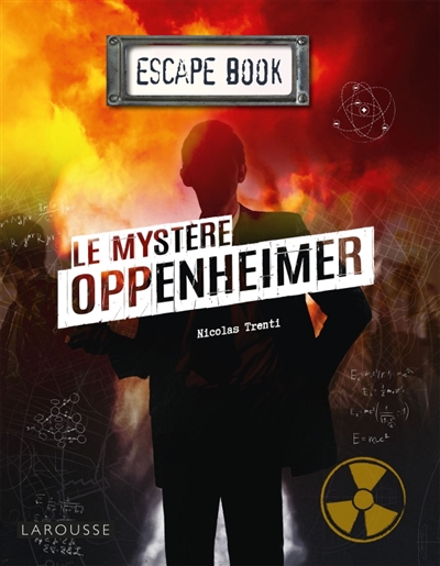 Escape book : Le mystère Oppenheimer