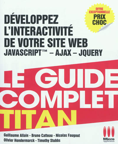 Développez l'interactivité de votre site Web : Javascript, Ajax, Jquery