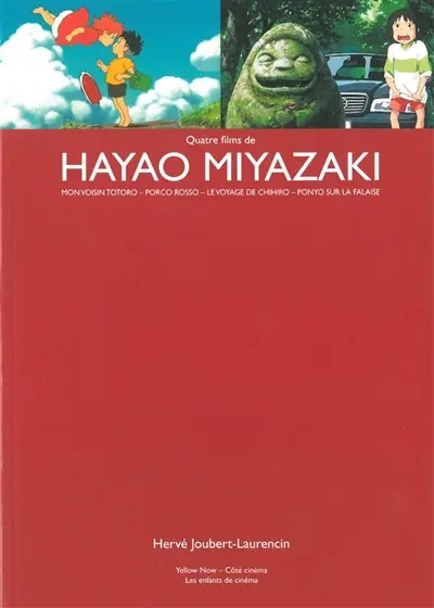 Quatre films de Hayao Miyazaki : Mon voisin Totoro, Porco Rosso, Le voyage de Chihiro, Ponyo sur la falaise