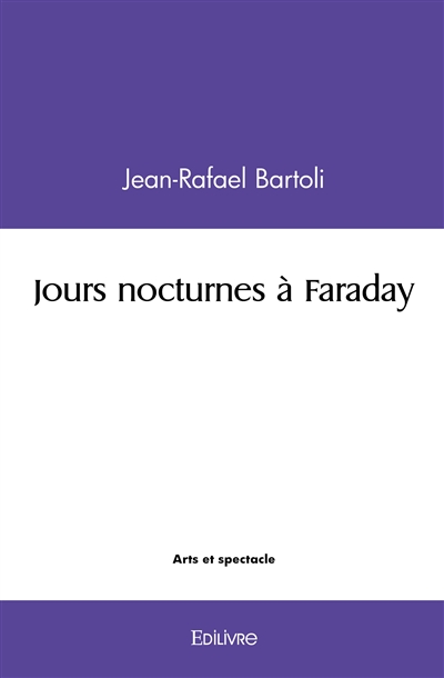 Jours nocturnes à faraday