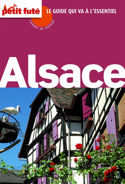Alsace : le guide qui va...