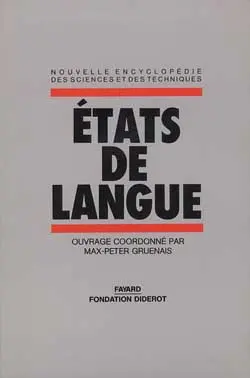 Etats de langue : peut-on penser une politique linguistique ?