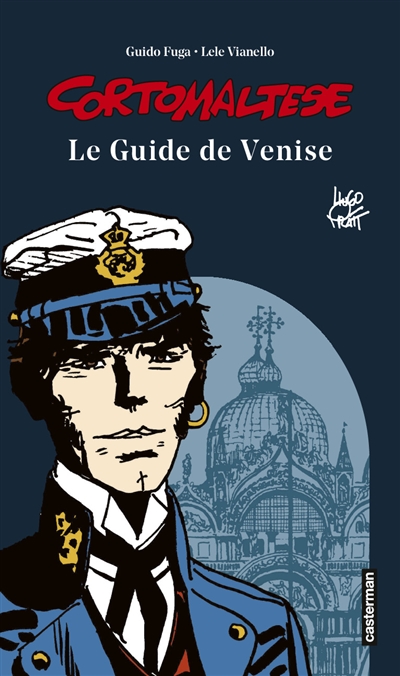 Corto Maltese : le guide de Venise