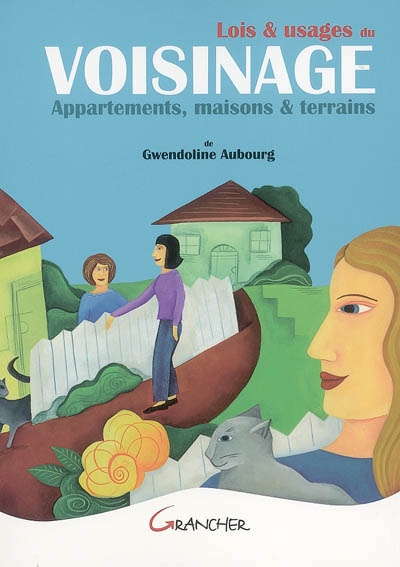 Lois et usages du voisinage : appartements, maisons et terrains