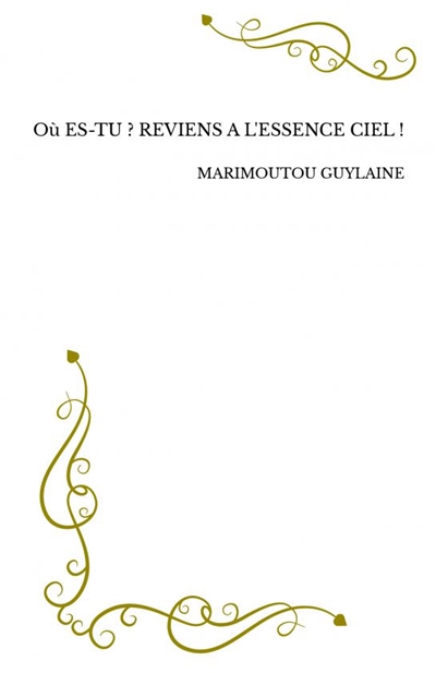 Où ES-TU ? : REVIENS A...