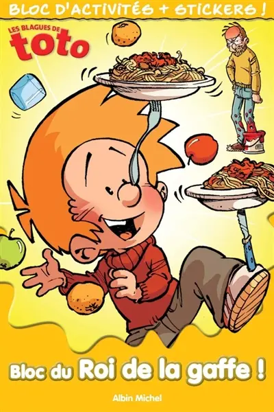 Les blagues de Toto, bloc du roi de la gaffe ! : bloc d'activités + stickers